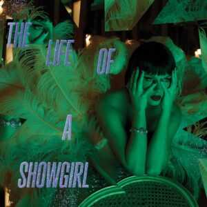Life of a Showgirl