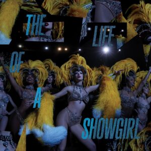 Life of a Showgirl